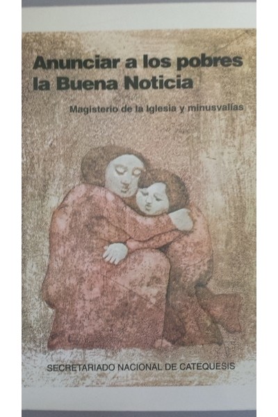 ANUNCIAR A LOS POBRES LA BUENA NOTICIA. Magisterio de la Iglesia y minusvalías